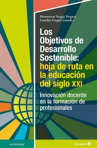 los objetivos de desarrollo sostenible hoja de ruta en la educación del siglo xxi