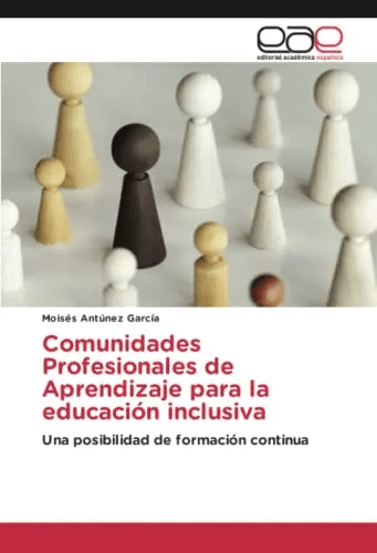 Comunidades Profesionales de Aprendizaje para la Educación Inclusiva