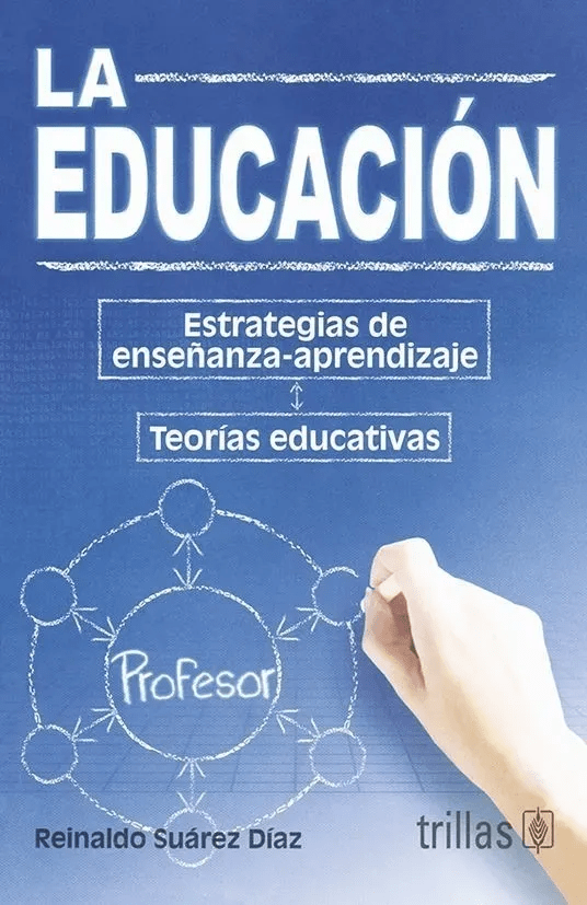 La Educación: Estrategias de Enseñanza-Aprendizaje