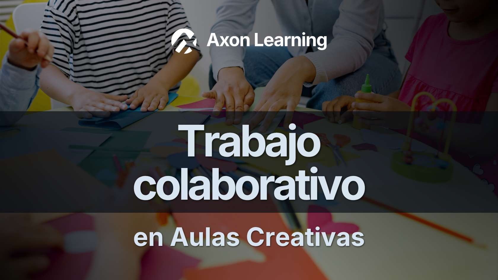 Trabajo colaborativo en aulas creativas
